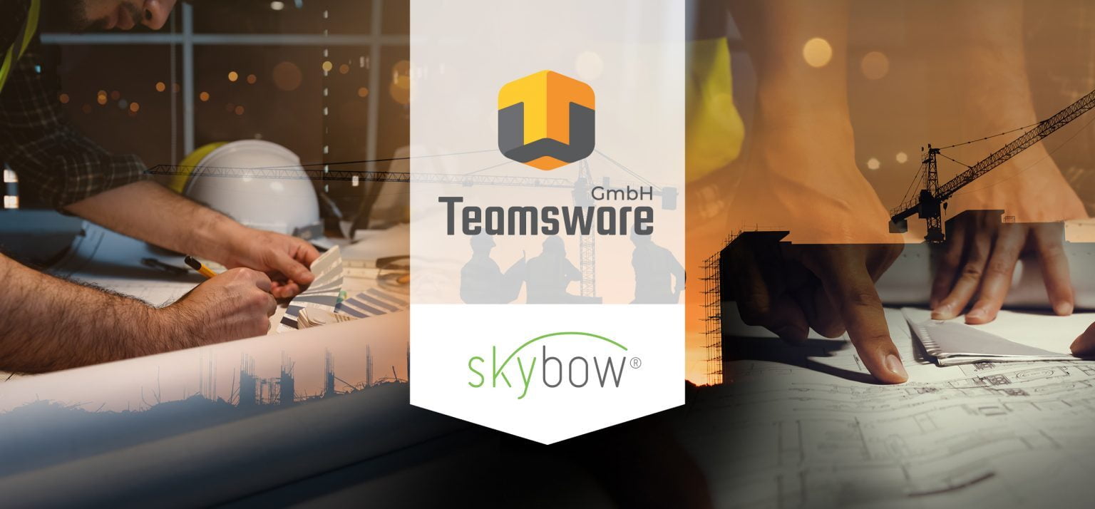 skybow & Teamsware:  Exklusive Partnerschaft für die Baubranche